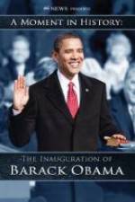 Watch The Inauguration of Barack Obama: A Moment in History Viooz