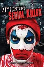 Watch 21st Century Serial Killer Viooz