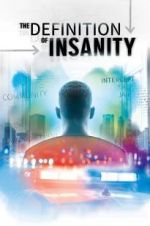 Watch The Definition of Insanity Viooz