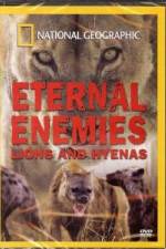 Watch National Geographic Eternal Enemies: Lions and Hyenas Viooz