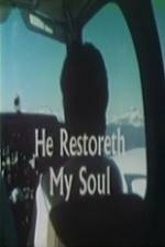 Watch He Restoreth My Soul Viooz
