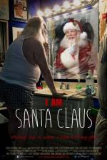 Watch I Am Santa Claus Viooz