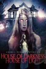 Watch Andrea Perron: House of Darkness House of Light Viooz