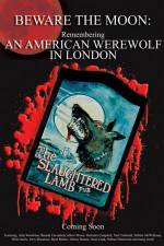 Watch Beware the Moon Remembering 'An American Werewolf in London' Viooz