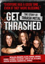 Watch Get Thrashed: The Story of Thrash Metal Viooz