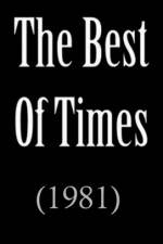 Watch Best of Times Viooz