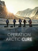 Watch Operation Arctic Cure Viooz