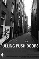 Watch Pulling Push Doors Viooz