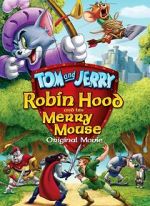 Watch Tom and Jerry: Robin Hood and His Merry Mouse Viooz
