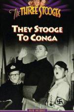 Watch They Stooge to Conga Viooz