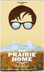 Watch My Prairie Home Viooz