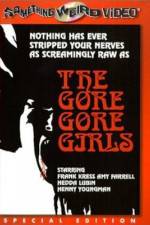 Watch The Gore Gore Girls Viooz