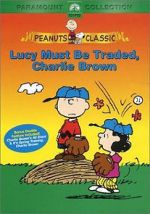 Watch Lucy Must Be Traded, Charlie Brown (TV Short 2003) Viooz