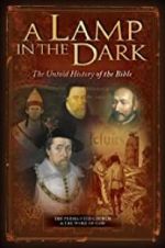 Watch A Lamp in the Dark: The Untold History of the Bible Viooz