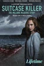 Watch Suitcase Killer: The Melanie McGuire Story Viooz