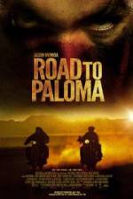 Watch Road to Paloma Viooz