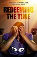 Watch Redeeming The Time Viooz