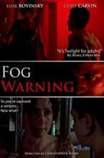 Watch Fog Warning Viooz