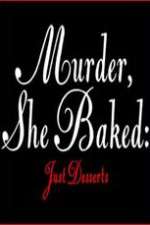 Watch Murder She Baked Just Desserts Viooz