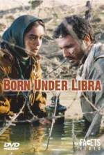 Watch Born Under Libra Viooz