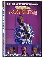 Watch John Witherspoon: You Got to Coordinate Viooz