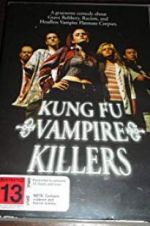 Watch Kung Fu Vampire Killers Viooz