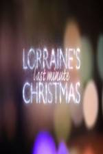 Watch Lorraine's Last Minute Christmas Viooz
