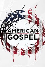 Watch American Gospel: Christ Crucified Viooz