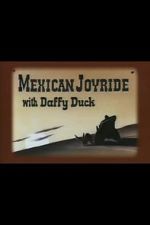 Watch Mexican Joyride (Short 1947) Viooz