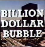 Watch The Billion Dollar Bubble Viooz
