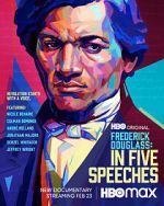 Watch Frederick Douglass: In Five Speeches Viooz