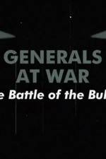 Watch National Geographic Generals At War: The Battle Of The Bulge Viooz