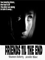 Watch Friends \'Til the End Viooz