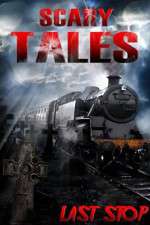 Watch Scary Tales Last Stop Viooz