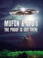 Watch Mufon and UFOs: The Proof Is Out There Viooz