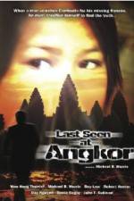 Watch Last Seen at Angkor Viooz