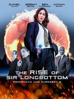 Watch The Rise of Sir Longbottom Viooz