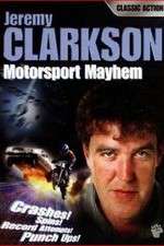 Watch Clarkson\'s Motorsport Mayhem Viooz