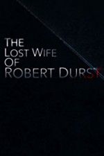 Watch The Lost Wife of Robert Durst Viooz