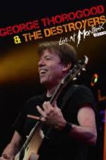 Watch George Thorogood & The Destroyers: Live at Montreux Viooz