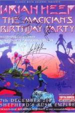 Watch Uriah Heep: The Magicans Birthday Viooz