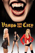 Watch Vamps in the City Viooz