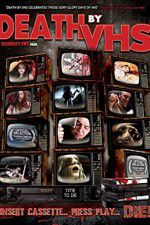 Watch Death by VHS Viooz