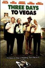 Watch Three Days to Vegas Viooz