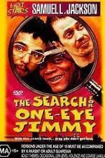 Watch The Search for One-Eye Jimmy Viooz