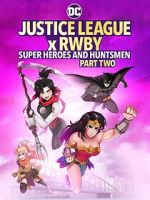 Watch Justice League x RWBY: Super Heroes and Huntsmen, Part Two Viooz