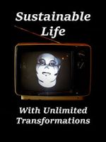 Watch Sustainable Life with Unlimited Transformations Viooz