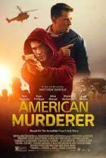 Watch American Murderer Viooz