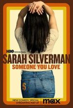 Watch Sarah Silverman: Someone You Love (TV Special 2023) Viooz