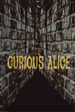 Watch Curious Alice Viooz